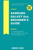 Sodiq Tade / Samsung Galaxy A12 Beginner's Guide (Android 11, 2021 Version) (Large Paperback) image