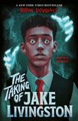 Ryan Douglass / The Taking of Jake Livingston image