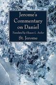 St. Jerome ,  Gleason L. Archer  (Translator) / Jerome's Commentary on Daniel (Large Paperback) image