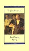 Stefan Żeromski / Coming Spring (Large Paperback) image