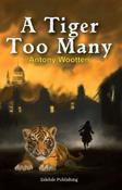 Antony Wootten / A Tiger Too Many image