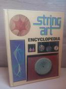 Sterling Publishing USA - String Art Encyclopedia - HB  - 1977