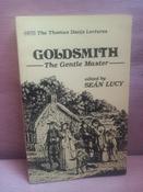 Seán Lucy - Goldsmith : The Gentle Master ( Thomas Davis Lecture ) - PB - 1984 image