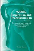 Andree Harpur / Work: Inspiration and Transformation (Large Paperback)