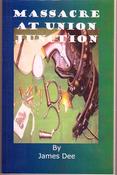 James Dee / Massacre at Union Junction (Large Paperback) image
