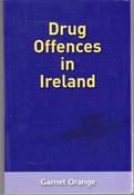 Garnet Orange / Drug Offences in Ireland (Large Paperback)