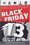 John Mulligan / Black Friday 13 (Large Paperback) image