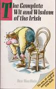 Des MacHale / The Complete Wit and Wisdom of the Irish (Large Paperback)