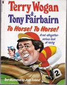 Terry Wogan / To Horse! To Horse! (Large Paperback) image