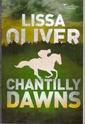 Lissa Oliver / Chantilly Dawns (Large Paperback) image