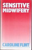 Caroline Flint / Sensitive Midwifery (Large Paperback)