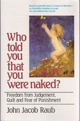 John Jacob Raub / Who told you that you were naked? (Large Paperback) image