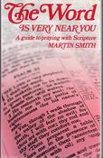 Martin Smith / The Word Is Very Near You (Large Paperback) image