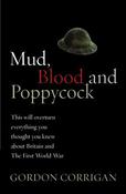Gordon Corrigan / Mud, Blood, and Poppycock