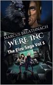 Marcus Breathnach / Were Inc: The Eiru Saga Vol 1 (Large Paperback) image