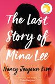 Nancy Jooyoun Kim / The Last Story of Mina Lee (Large Paperback) image