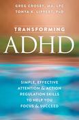 Greg Crosby / Transforming ADHD (Large Paperback)
