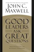 John C. Maxwell / Good Leaders Ask Great Questions (Large Paperback)