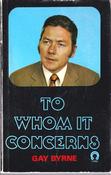 Gay Byrne / To Whom It Concerns (Vintage Paperback) image