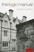 Volker Halbach / The Logic Manual (Large Paperback)