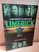 Arthur James O'Dea - Limerick - A Biography in Nine Lives - PB - 2022 ( Limerick Hurling) GAA image