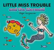 Roger Hargreaves / Little Miss Trouble and the Mermaid (Children's Picture Book) image