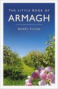 Barry Flynn - The Little Book of Armagh - PB - BRAND NEW