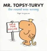 Roger Hargreaves / Mr Topsy-Turvy the Round Way Wrong (Children's Picture Book) image