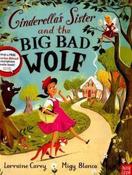 Lorraine Carey / Cinderella's Sister and the Big Bad Wolf (Children's Picture Book) image