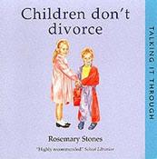 Rosemary Stones / Children Don't Divorce (Children's Picture Book) image