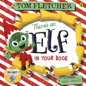 Tom Fletcher / There's an Elf in Your Book (Children's Picture Book) image