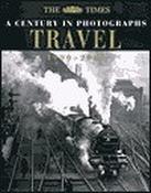 Ian Harrison / Travel: A Century in Photographs: 1900-2000 (Coffee Table Book) image