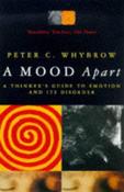 Peter C. Whybrow / A Mood Apart