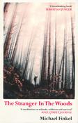Michael Finkel / The Stranger in the Woods image