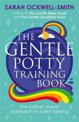 Sarah Ockwell-Smith / The Gentle Potty Training Book (Large Paperback) image