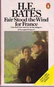 H. E. Bates / Fair Stood the WInd for France (Vintage Paperback)