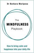 Barbara Mariposa / The Mindfulness Playbook (Hardback)