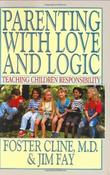 Foster W. Cline / Parenting With Love and Logic (Hardback) image