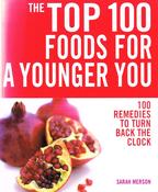 Sarah Merson / The Top 100 Foods for a Younger You (Large Paperback)