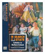 Fionnuala O'Connor / In Search of a State : Catholics in Northern Ireland (Large Paperback) image