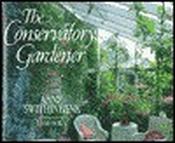 Deni Bown / The Conservatory Gardener (Coffee Table Book) image