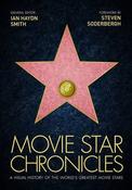 Ian Haydn Smith / Movie Star Chronicles: A Visual History of the World's Greatest 320 Movie Stars (Coffee Table Book) image