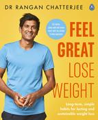 Rangan Chatterjee / Feel Great, Lose Weight: The Doctor’s Plan (Coffee Table Book) image