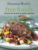 Slimming World / Free Foods: Guilt-free Food for Healthy Appetites (Coffee Table Book) image