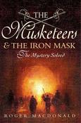 Roger Macdonald / The Musketeers and the Iron Mask (Hardback) image