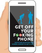 Igloo Books / Get Off Your F**king Phone (Hardback) image