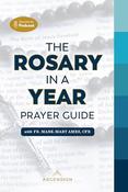 Fr. Mark-Mary Ames / The Rosary in a Year Prayer Guide (Large Paperback) image