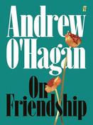 Andrew O'Hagan / On Friendship (Hardback) image