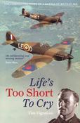 Tim Vigors / Life's Too Short to Cry (Hardback)