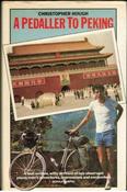Christopher Hough / A Pedaller to Peking (Hardback) image